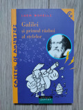 Luca Novelli - Galilei și primul război al stelelor, ed. Humanitas Junior, 2003