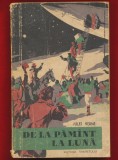 Jules Verne, &quot;De la Pamant la Luna&quot;, Editia a II-a -1960