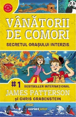 Vanatorii De Comori Vol. 3 Secretul Orasului Interzis 2021 - James Patterson, Chris Grabenstein foto