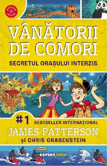 Vanatorii De Comori Vol. 3 Secretul Orasului Interzis 2021, James Patterson - Editura Corint