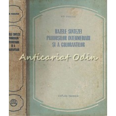 Bazele Sintezei Produsilor Intermediari Si A Colorantilor - N. N. Vorojtov