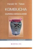 Kombucha - Ciuperca miraculoasa - Harald Tietze