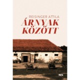 &Aacute;rnyak k&ouml;z&ouml;tt - Reisinger Attila