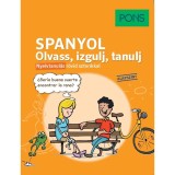 PONS Spanyol - Olvass, izgulj, tanulj - Nyelvtanul&aacute;s r&ouml;vid sztorikkal - Alapszint - Reym&oacute;ndez Fern&aacute;ndez