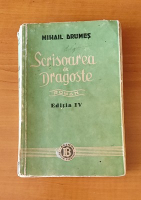 Mihail Drumeș - Scrisoare de dragoste (Ed. Bucur Ciobanul) ediția a IV-a foto