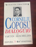 Coposu, Corneliu : Dialoguri cu Vartan Araghelian