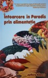 Carte Intoarcere in Paradis prin alimentatie de Jethro Kloss - Putini uzata