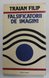 FALSIFICATORII DE IMAGINI de TRAIAN FILIP , 1979