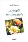 (autograf) Arpegii sentimentale - Vasile Fluturel