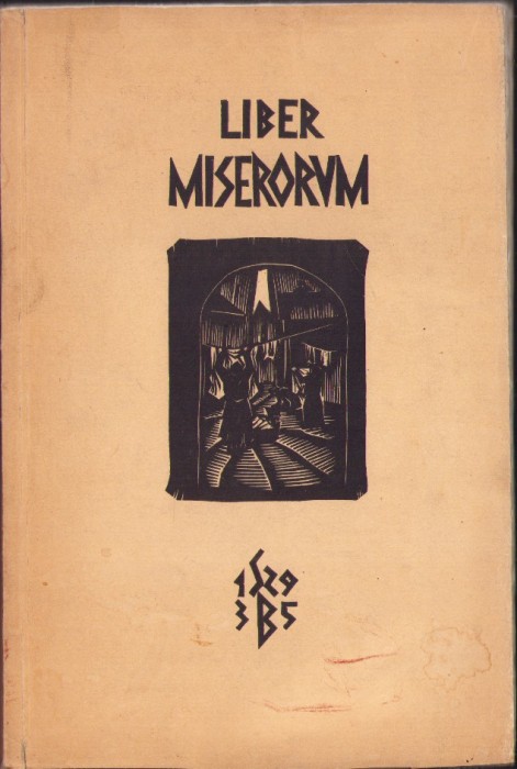1097SPN Liber Miserorum, 50 imagines, xylographi Belae Gy Szab&oacute;, Claudiopoli, 1935