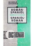 Micaela Ghitescu - Dictionar roman-spaniol, spaniol-roman (editia 1994)