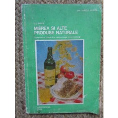D. C. JARVIS - MIEREA SI ALTE PRODUSE NATURALE 1976