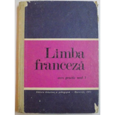 LIMBA FRANCEZA , CURS PRACTIC , ANUL I de ION BRAESCU...ANDREEA DOBRESCU WARODIN , 1971