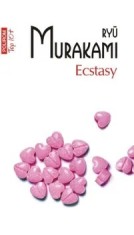 Ecstasy (Top 10+)/Ryu Murakami