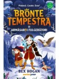 Bronte Tempestra si armasarii fulgeratori. Seria Bronte Tempestra. Volumul 1/Bex Hogan