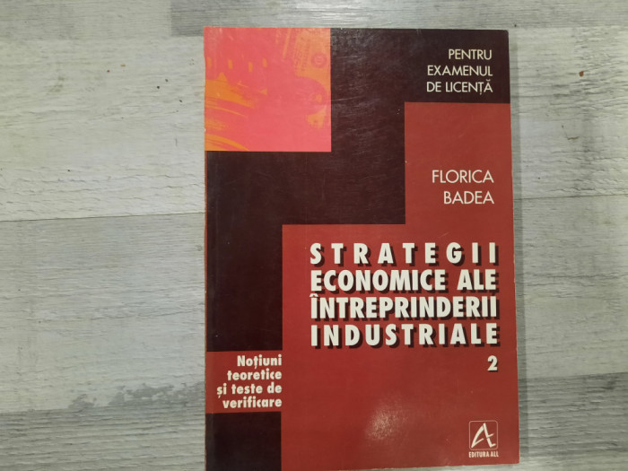 Strategii economice ale intreprunderii industriale partea a 2 a - Florica Badea