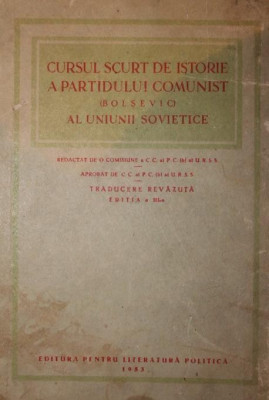 CURSUL SCURT DE ISTORIE A PARTIDULUI COMUNIST ( BOLSEVIC ) AL UNIUNII SOVIETICE foto