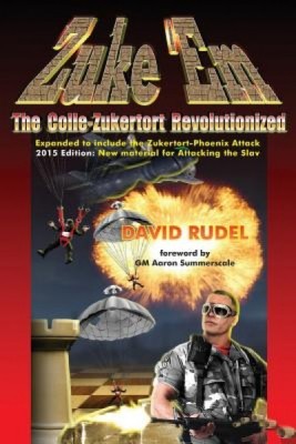 Zuke &amp;#039;Em-The Colle Zukertort Revolutionized: A Chess Opening System for Everyone, Now Bullet-Proofed with New Ideas foto