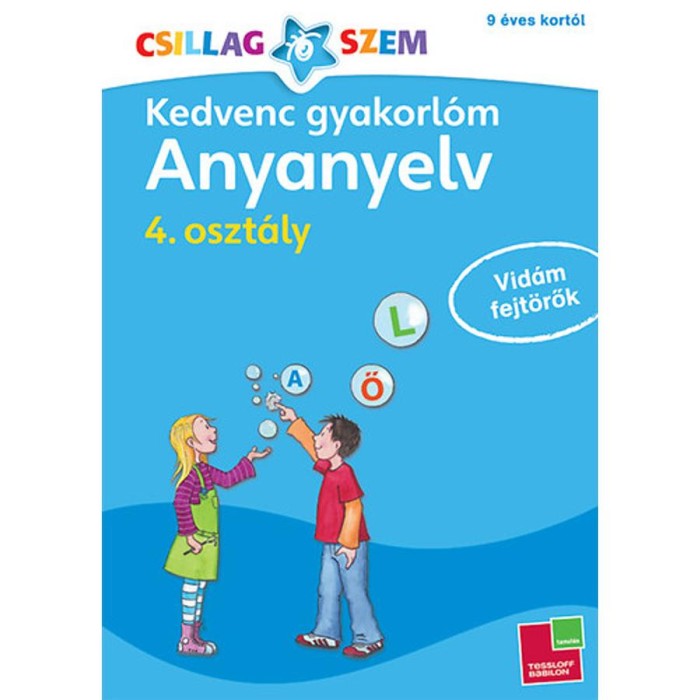 Kedvenc gyakorl&oacute;m - Anyanyelv 4. oszt&aacute;ly - Vid&aacute;m fejt&ouml;rők - Werner Zenker