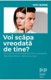 Voi scapa vreodata de tine? - Editura Trei