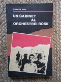 UN CABINET AL &quot;ORCHESTREI ROSII&quot; - ELFRIEDE PAUL