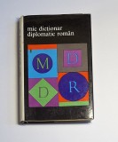 Mic dicționar diplomatic rom&acirc;n &ndash; Octavian Bărbulescu; Iosifescu, Ed. Politică, 1967