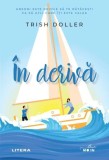 In deriva | Trish Doller, Litera