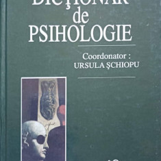 DICTIONAR DE PSIHOLOGIE-URSULA SCHIOPU