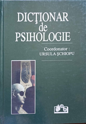 DICTIONAR DE PSIHOLOGIE-URSULA SCHIOPU foto