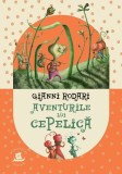 Aventurile lui Cepelică - Gianni Rodari