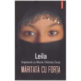 Leila, Marie-Therese Cuny - Maritata cu forta - 128013