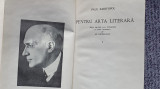 PENTRU ARTA LITERARA , VOL. I - PAUL ZARIFOPOL, 1971, 575 pag, Minerva