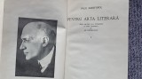 PENTRU ARTA LITERARA , VOL. I - PAUL ZARIFOPOL, 1971, 575 pag