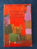 Jose Ortega y Gasset - Ce este filozofia? Ce este cunoasterea?