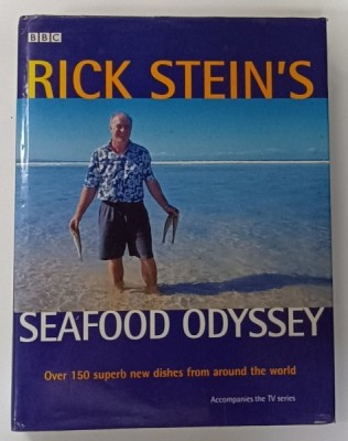 RICK STEIN &amp;#039;S SEAFOOD ODYSSEY , OVER 150 SUPERB NEW DISHES FROM AROUND THE WORLD , 1999 foto