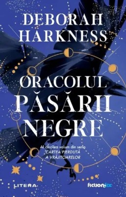 Oracolul Pasarii Negre, Deborah Harkness foto