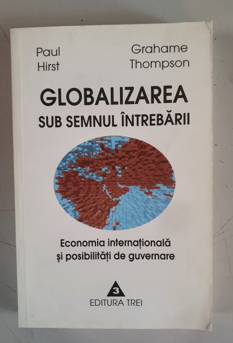 GLOBALIZAREA SUB SEMNUL INTREBARII - PAUL HIRST