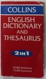 COLLINS ENGLISH DICTIONARY AND THESAURUS 2 IN 1 , 34.000 DEFINITIONS , 75.000 SYNONIMS , 1992