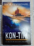 Thor Heyerdahl - Kon-Tiki. Cu pluta pe oceanul pacific.