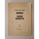 Constantin Joja - Sensuri și valori regăsite (prefață de Paul Petrescu)