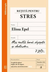 Reteta pentru stres - Elissa Epel - Curtea Veche