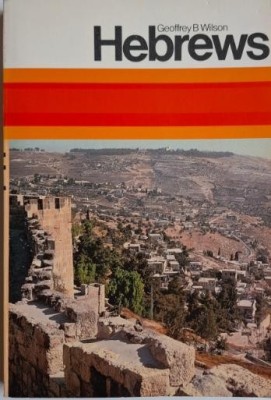 Hebrews &amp;ndash; Geoffrey B. Wilson foto