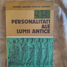 99 de personalitati ale lumii antice-I.Sarambei,N.Sarambei