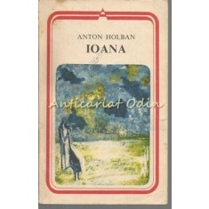 Ioana - Anton Holban