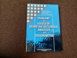 Probleme si solutii de geometrie vectoriala, analitica si de trigonometrie