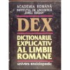 DEX - DICTIONARUL EXPLICATIV AL LIMBII ROMANE