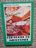 CUPTORUL CU MICROUNDE UTILIZARE SFATURI PRACTICE RETETE - MOTETA STOIAN