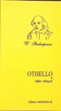 OTHELLO, THE MOOR OF VENICE. EDITIE BILINGVA ROMANA-ENGLEZA-WILLIAM SHAKESPEARE-279153