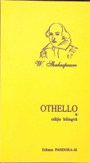 OTHELLO, THE MOOR OF VENICE. EDITIE BILINGVA ROMANA-ENGLEZA-WILLIAM SHAKESPEARE-333747