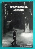 Alexa Visarion &ndash; Spectacolul ascuns